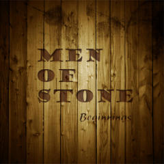 Men Of Stone : production, enregistrement, mixage et mastering de l'album Beginnings