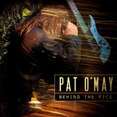 Pat O'May : enregistrement, mixage de l'album Behind The Pics